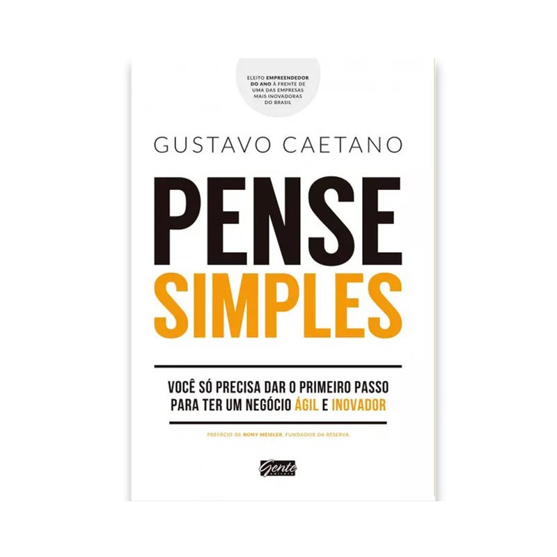 Pense Simples | Gustavo Caetano