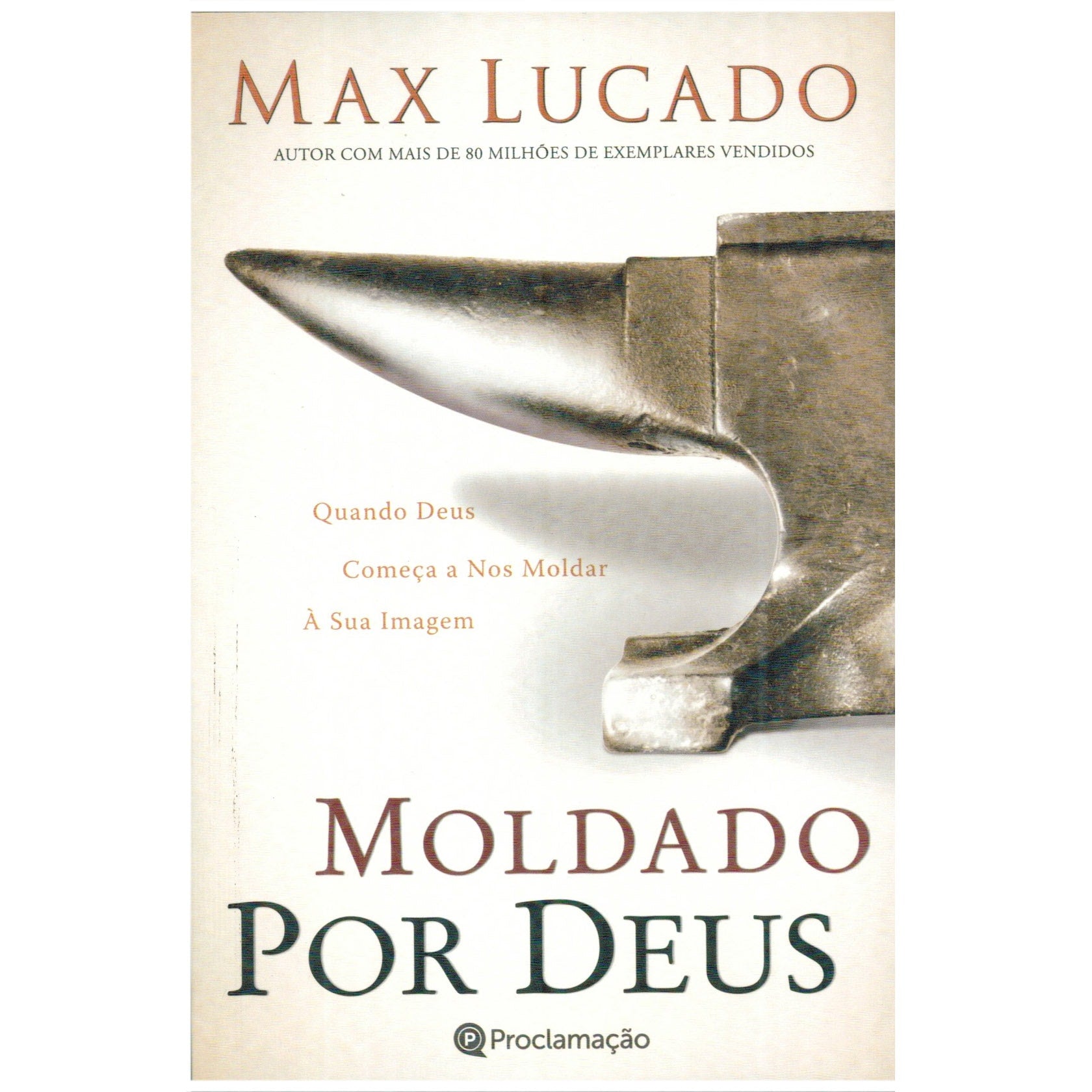 Livro Moldado por Deus, capa branca com bigorna e título em marrom. — Plenitude