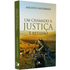 Um Chamado à Justiça e Retidão | Augustus Nicodemus