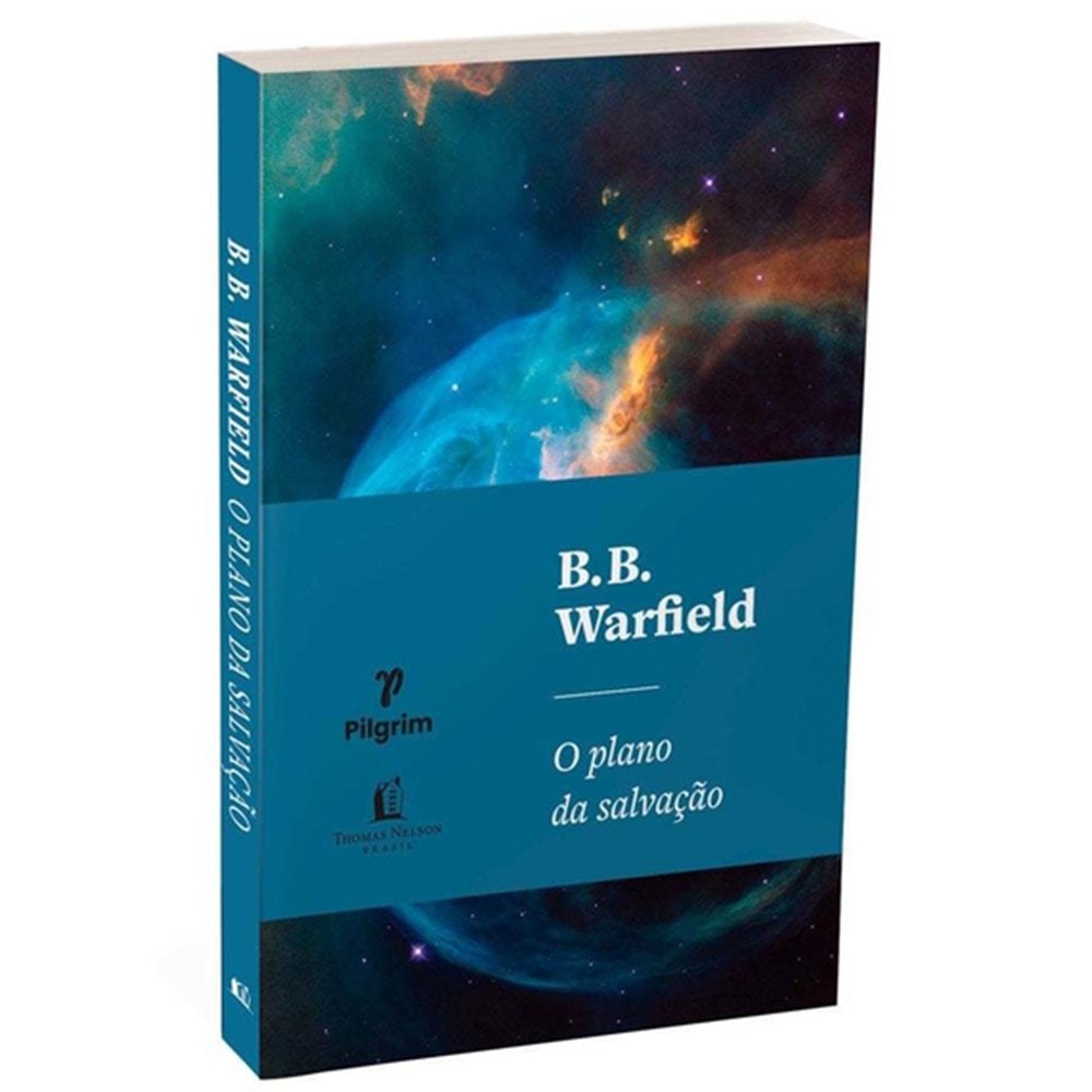 O Plano da Salvação | B. B. Warfield