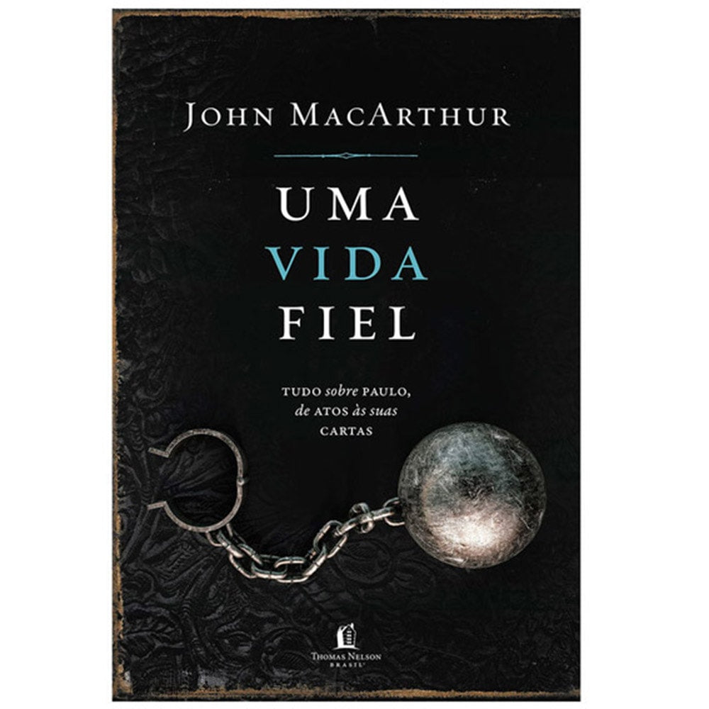 Uma Vida Fiel | John MacArthur