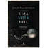 Uma Vida Fiel | John MacArthur