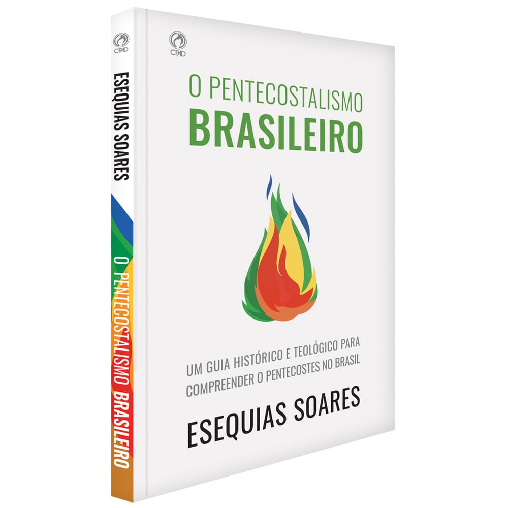 Livro "O Pentecostalismo Brasileiro" de Esequias Soares, capa branca com chama colorida. — Plenitude