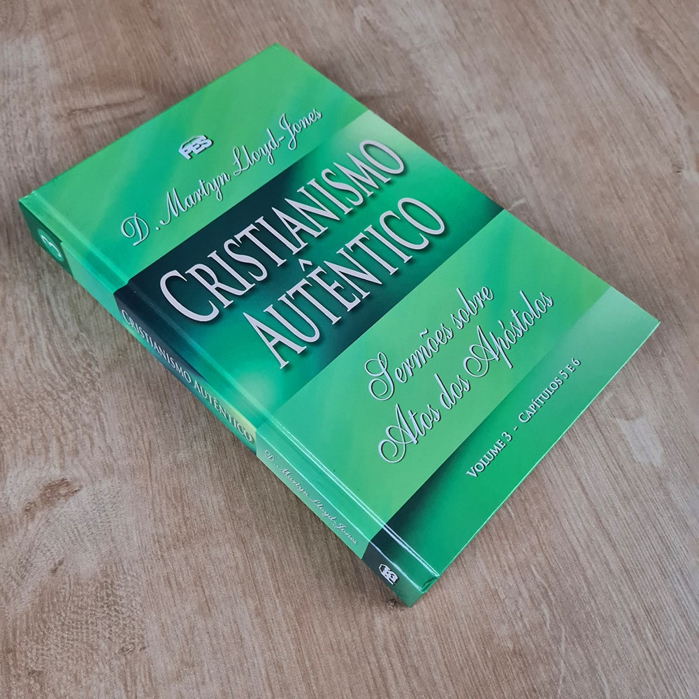 Atos - Cristianismo Autêntico Vol. 3 | D. Martyn Lloyd-Jones | Capa Dura