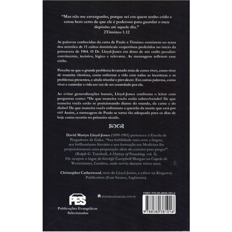 Eu não me envergonho: Conselho a Timóteo | D. Martyn Lloyd-Jones