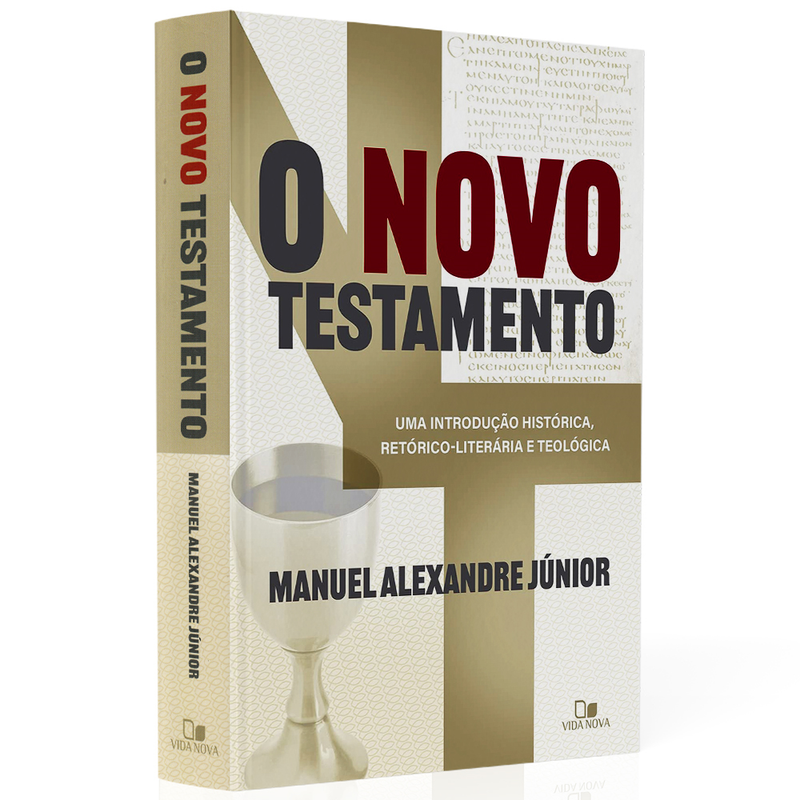 Livro "O Novo Testamento" de Manuel Alexandre Júnior, capa branca e dourada com cálice. — Plenitude