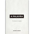 Livro de capa branca com texto em preto, título "A Palavra" em destaque e autor Georges Gusdorf. — Plenitude