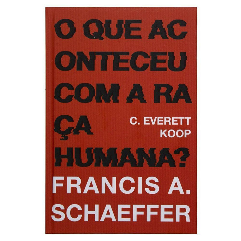 Livro de capa vermelha com letras pretas e título "O que aconteceu com a raça humana?" de Charles Everest Koop e Francis Au. — Plenitude