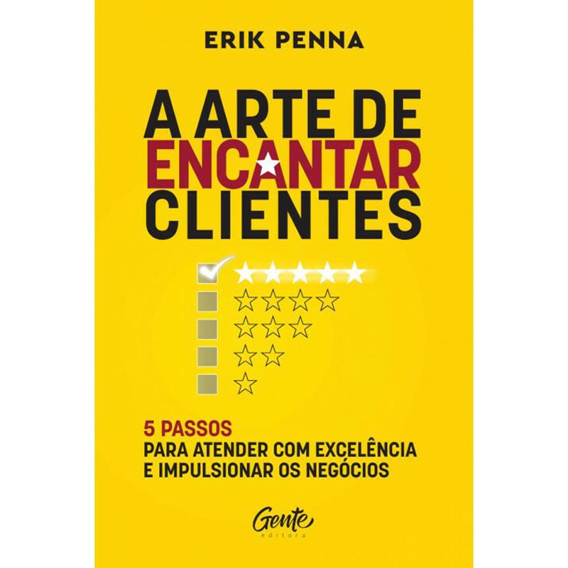 Livro A Arte de Encantar Clientes de Erik Penna, capa amarela com estrelas de avaliação. — Plenitude