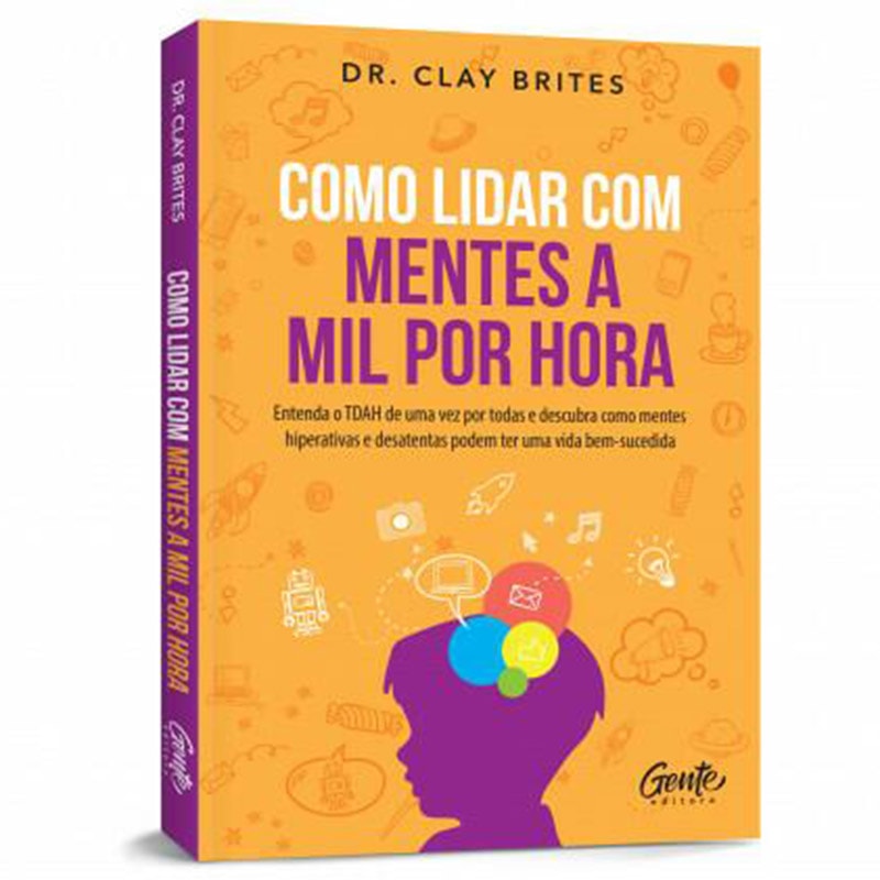 Como lidar com mentes a mil por hora | Dr. Clay Brites