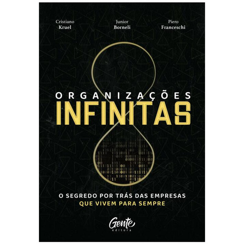 Livro Organizações Infinitas de Cristiano Kruel, Junior Borneli e Piero Franceschi, capa preta com símbolo do infinito. — Plenitude