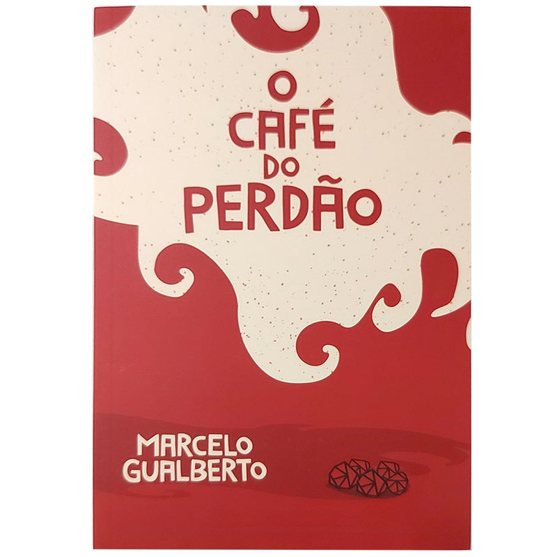 Livro O Café do Perdão de Marcelo Gualberto, capa vermelha e branca com xícaras. — Plenitude