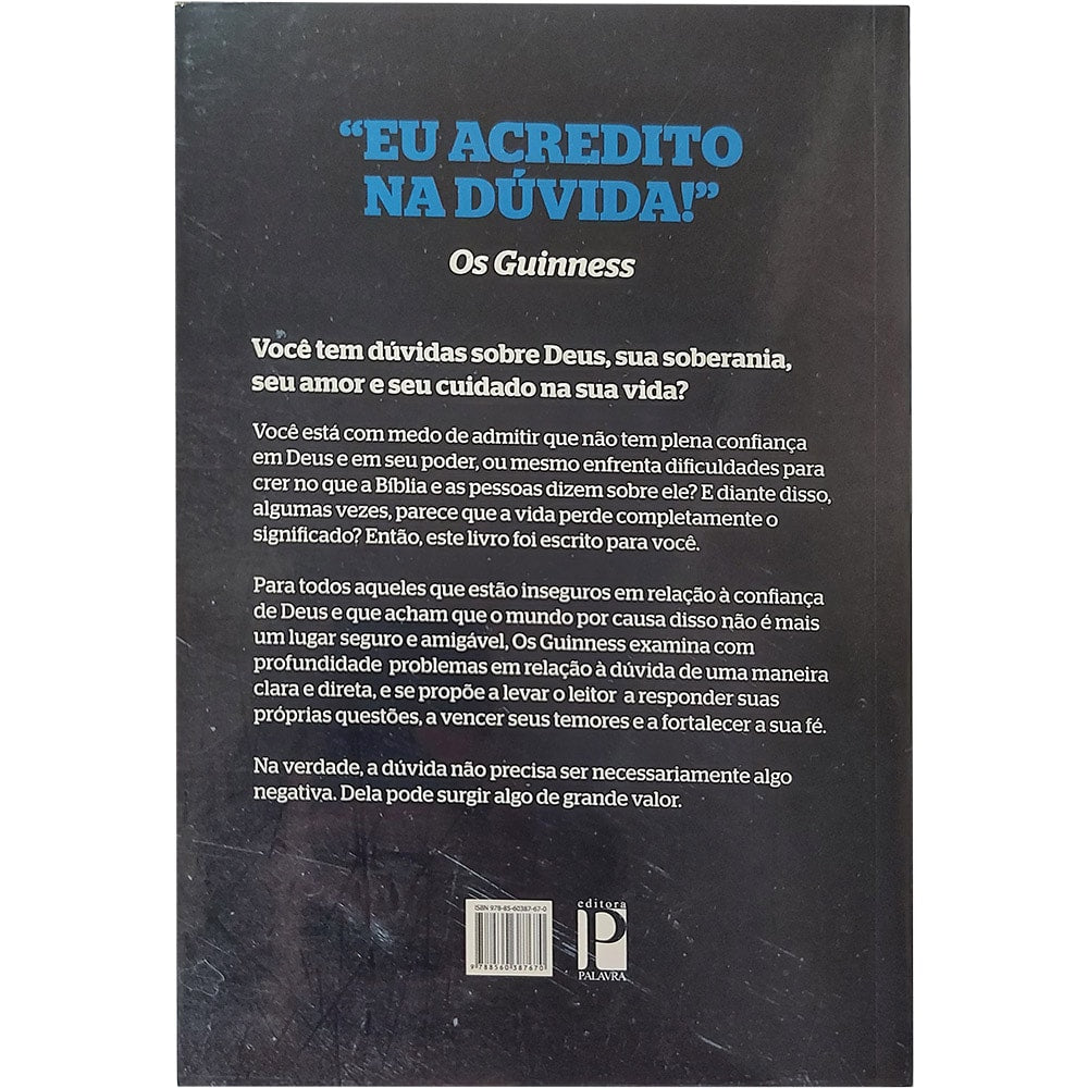Encontrando Deus em meio à Dúvida | Os Guinness