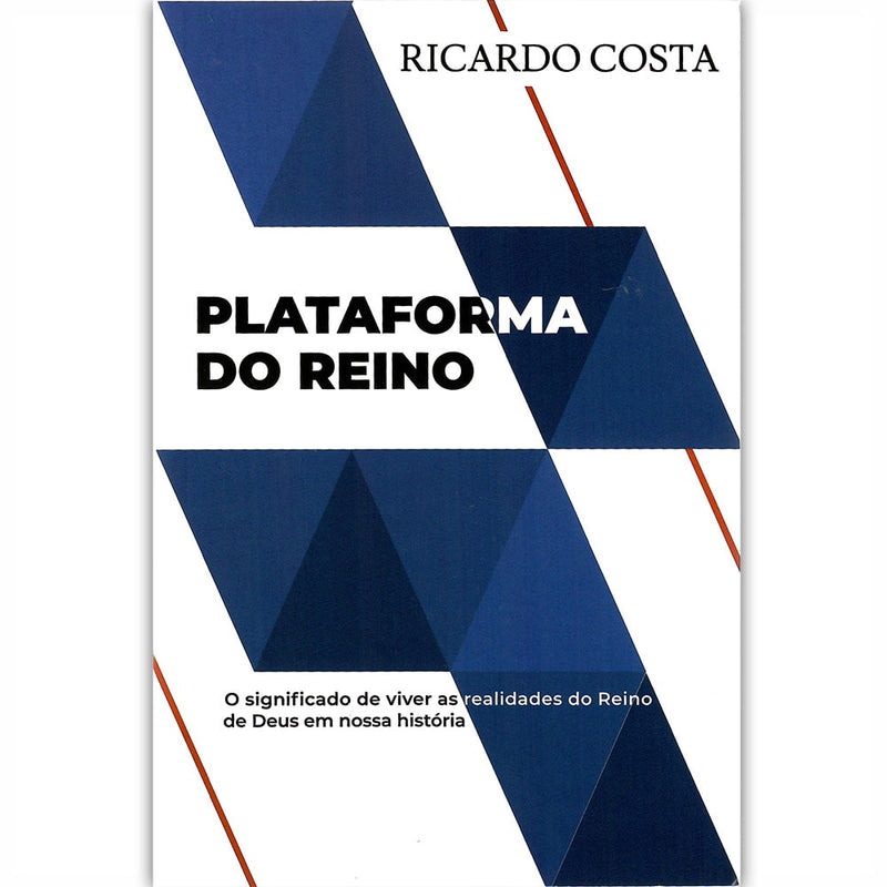 Livro "Plataforma do Reino" de Ricardo Costa, capa branca com formas geométricas azuis e linhas vermelhas. — Plenitude