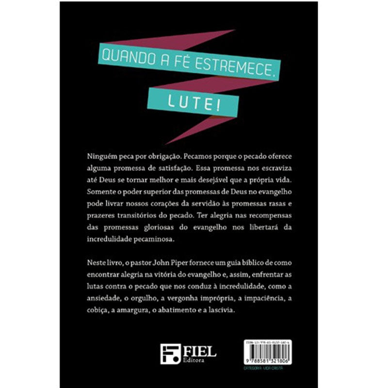 Lutando contra a incredulidade | John Piper