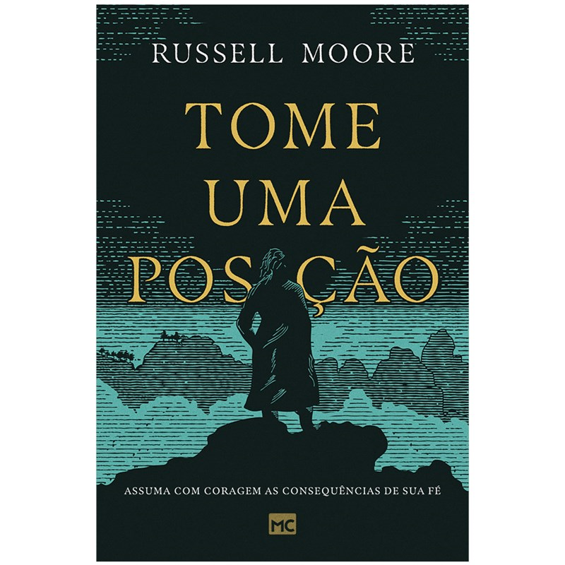 Tome uma posição | Russell Moore