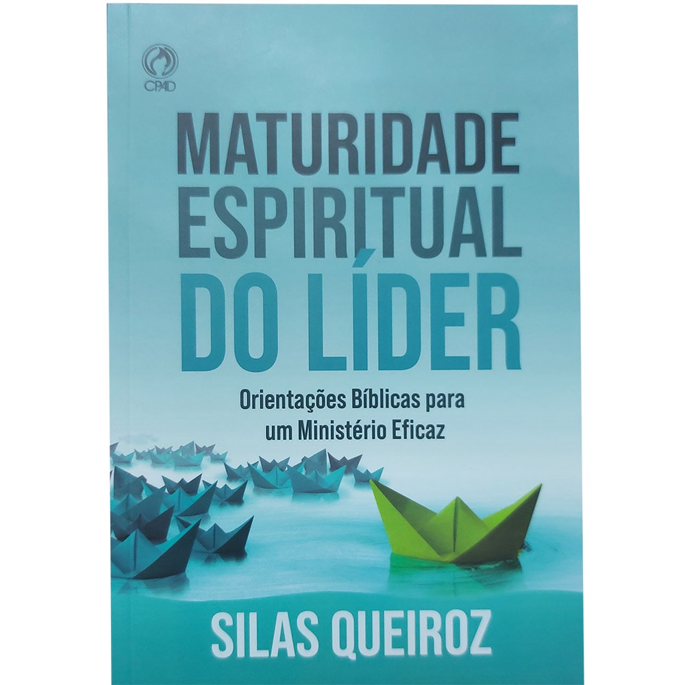 Maturidade Espiritual do Líder | Silas Queiroz