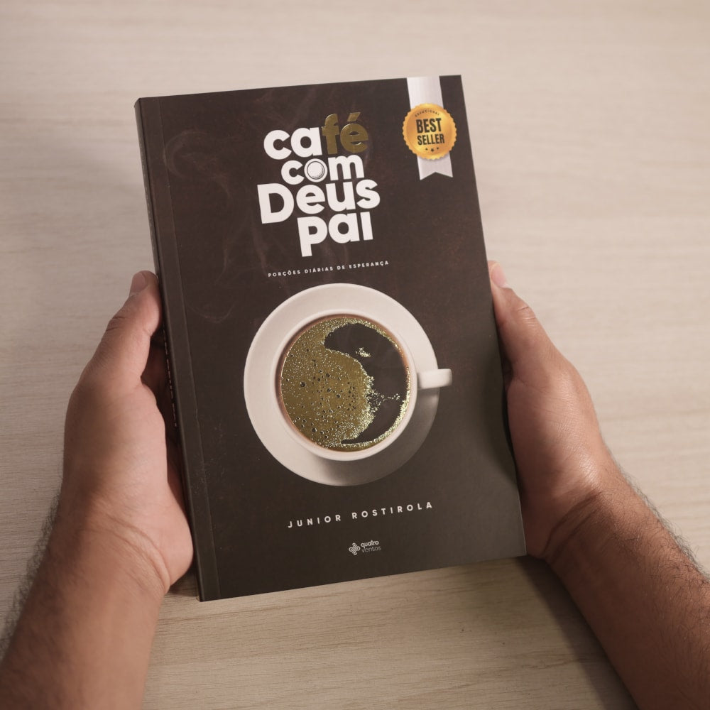 Café com Deus Pai | Porções Diárias de Esperança | Junior Rostirola