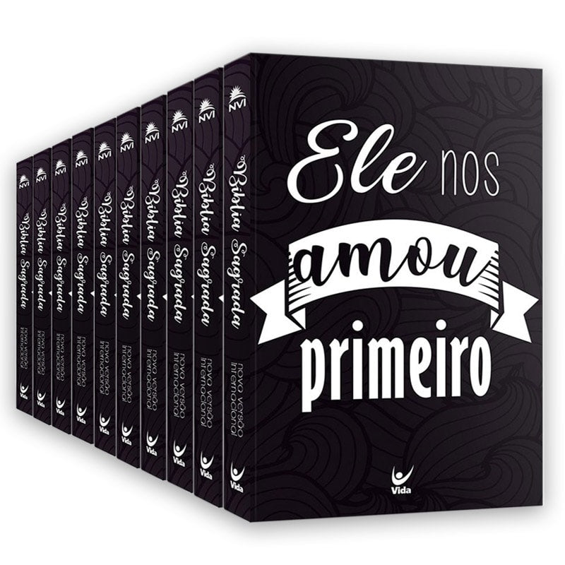 Kit de 10 Bíblias NVI, Ele Nos Amou Primeiro, capa brochura preta com letras brancas. — Plenitude