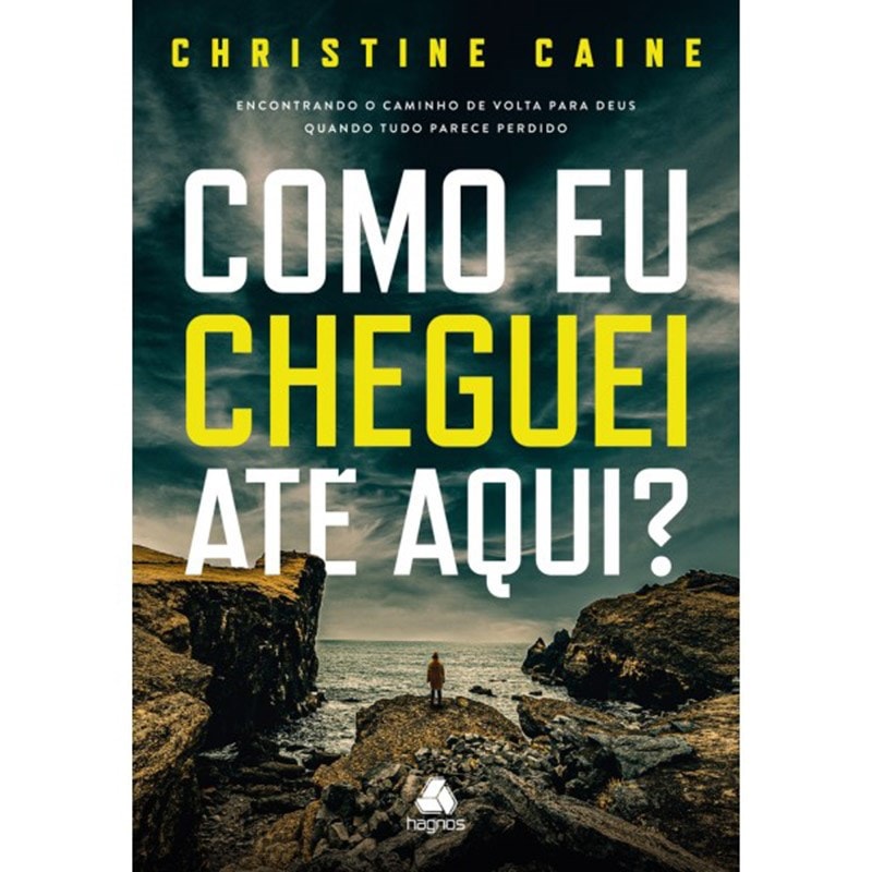 Livro "Como eu cheguei até aqui?" de Christine Caine, capa escura com pessoa em penhasco e mar. — Plenitude