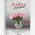 Harpa Celestial 774 Hipergigante, espiral com vaso de vidro e rosas na capa. — Plenitude