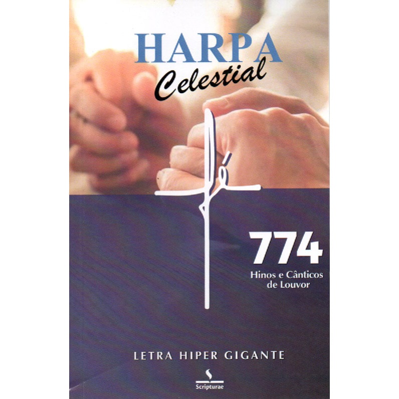 Harpa Celestial 774 Hipergigante, capa azul com mãos em oração e símbolo da fé. — Plenitude
