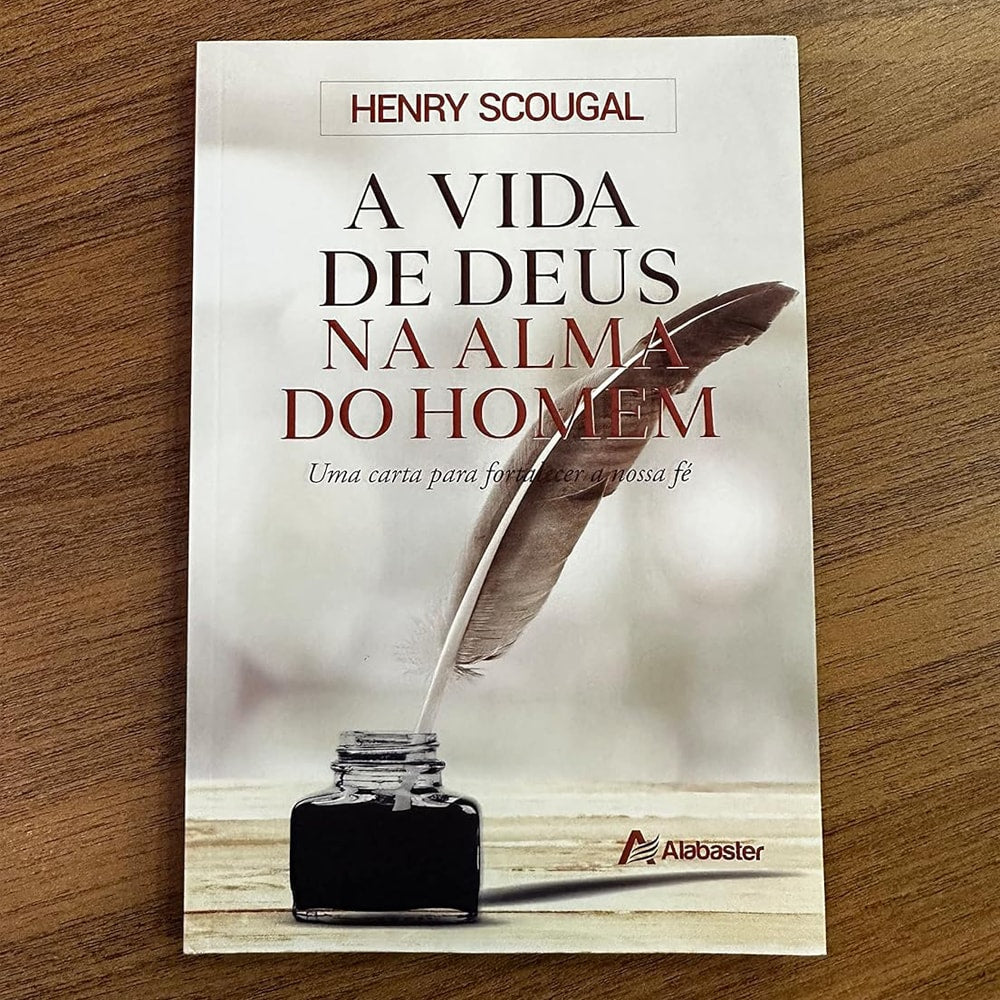 A Vida de Deus na Alma do Homem | Henry Scougal | Estação da Fé