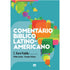 Comentário Bíblico Latino-Americano | C. René Padilla