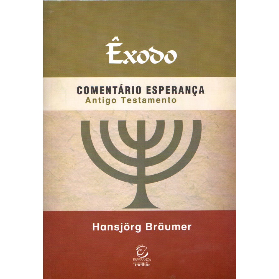 Êxodo | Comentário Esperança |Hansjörg Bräumer