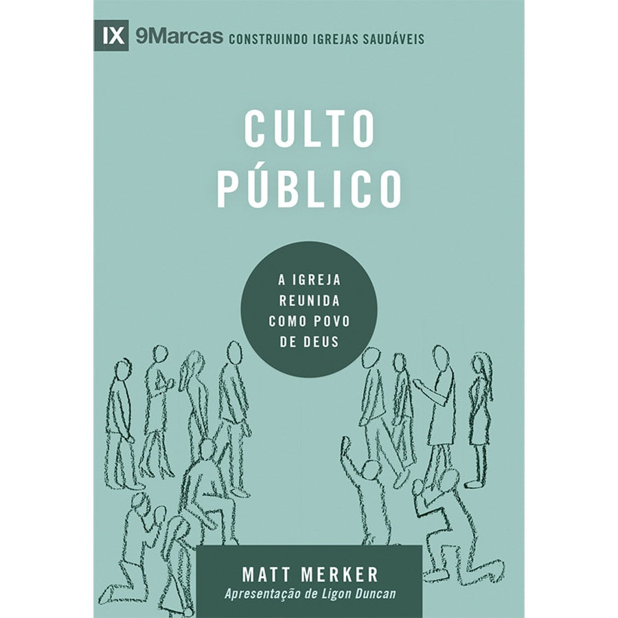 Capa do livro Culto Público da Série 9 Marcas de Matt Merker, com ilustrações de pessoas em verde e branco. — Plenitude
