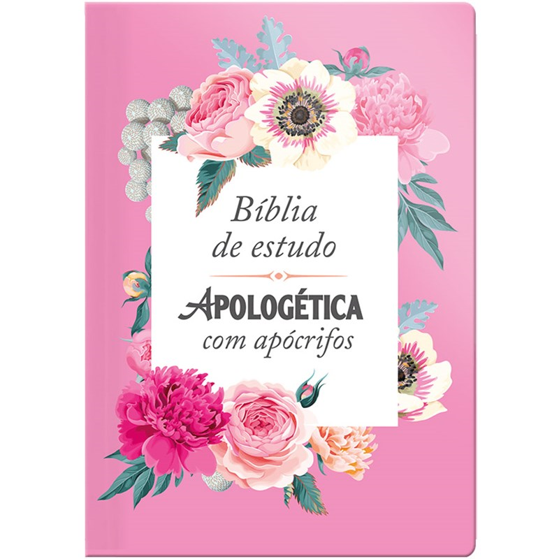Bíblia de Estudo Apologética com Apócrifos, capa luxo rosa floral, letra normal. — Plenitude