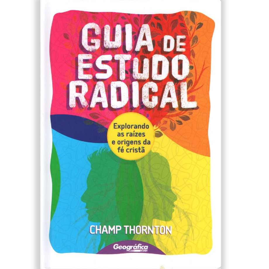 Livro "Guia De Estudo Radical" de Champ Thornton, capa colorida com silhuetas de pessoas e texto. — Plenitude