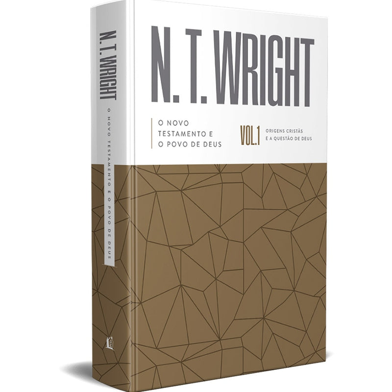 O Novo Testamento E O Povo De Deus | N. T. Wright | Vol. 1