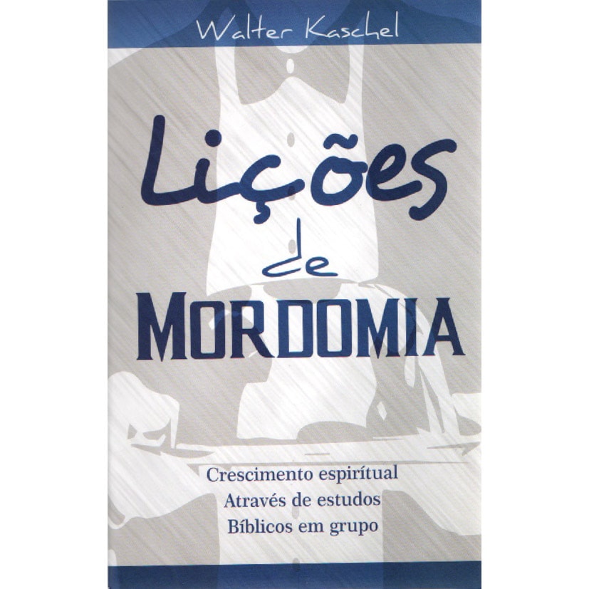 Livro "Lições de Mordomia" de Walter Kaschel, capa azul clara com silhueta de terno e gravata. — Plenitude