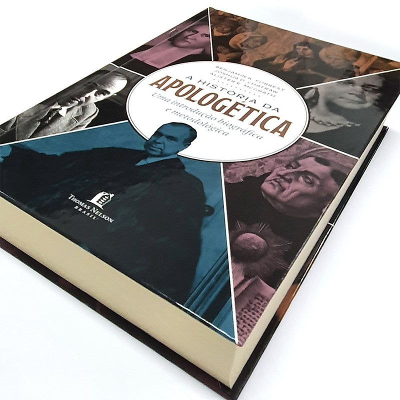 A Historia da Apologética |  Alister E. McGrath, Joshua D. Chatraw e Benjamin K. Forrest