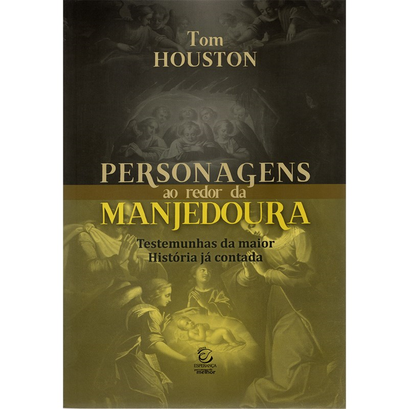 Livro de capa mole, "Personagens ao Redor da Manjedoura" de Tom Houston, com ilustrações em tons sépia. — Plenitude
