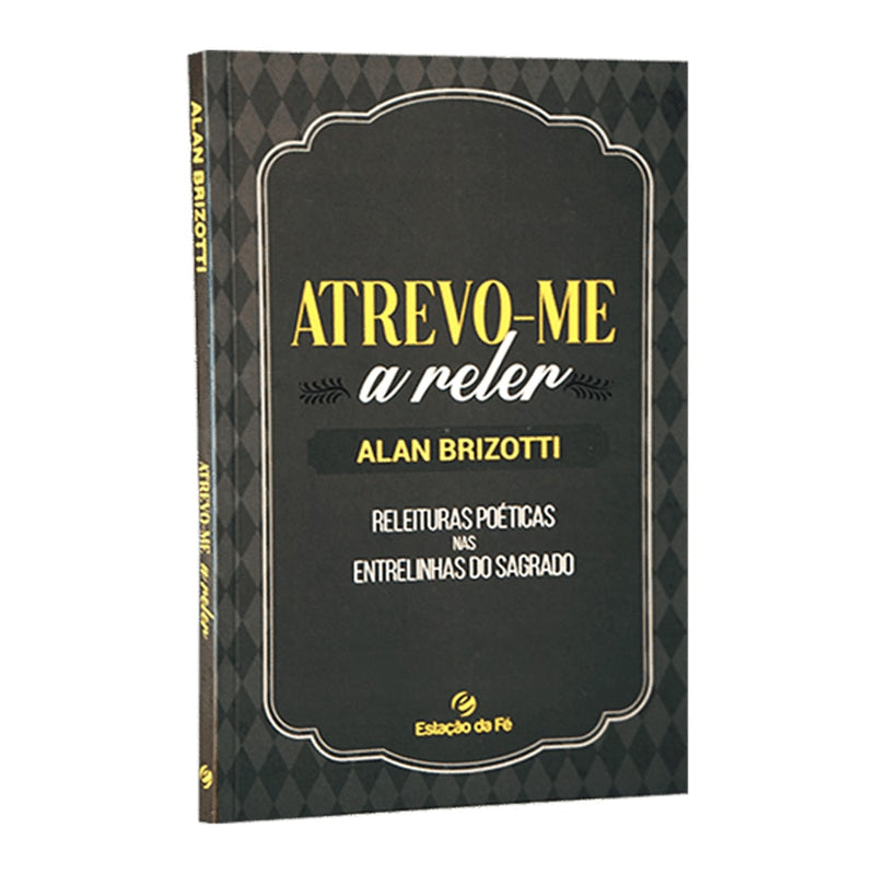 Atrevo-me a Reler | Alan Brizotti