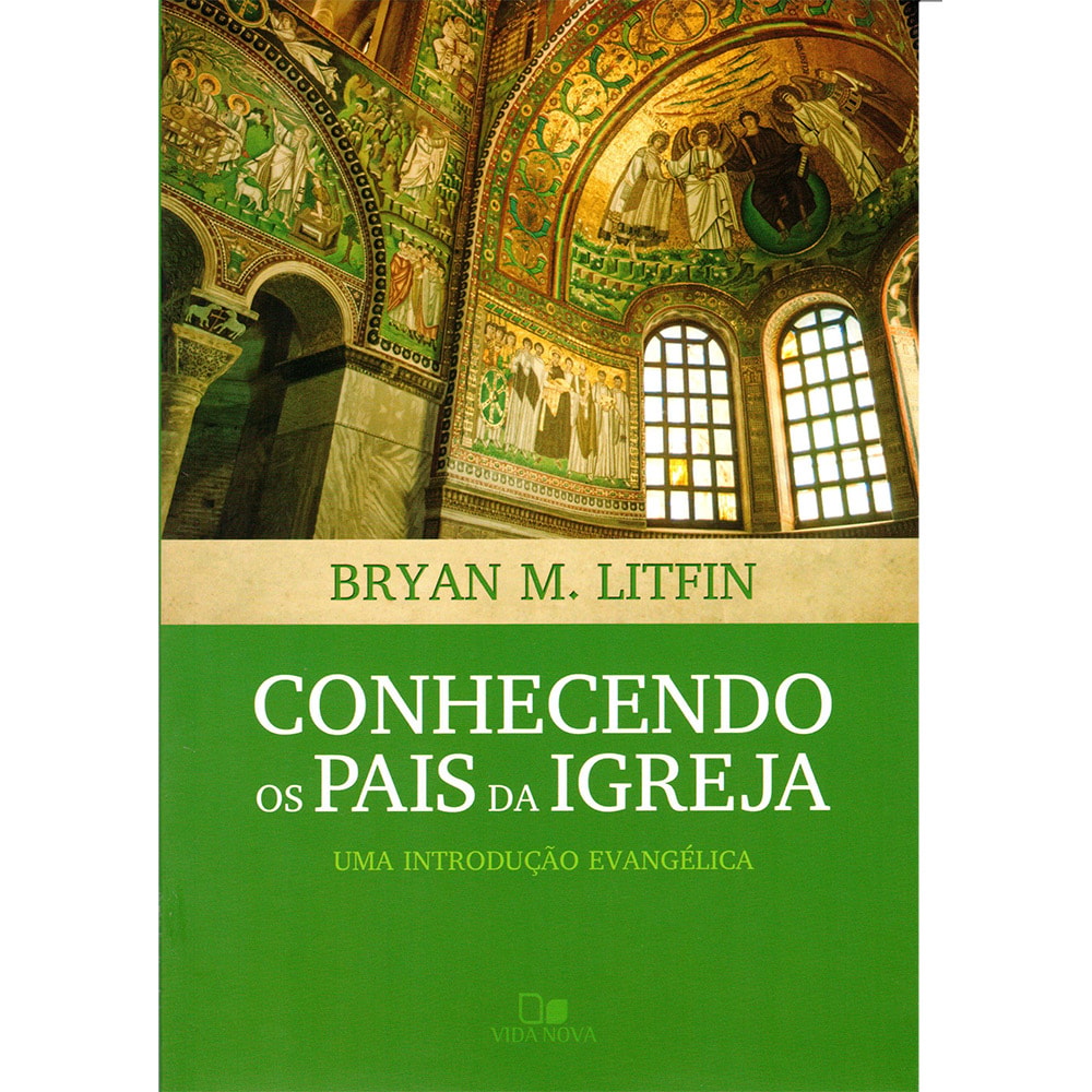 Kit Conhecendo a História da Igreja | Bryan M. Litfin