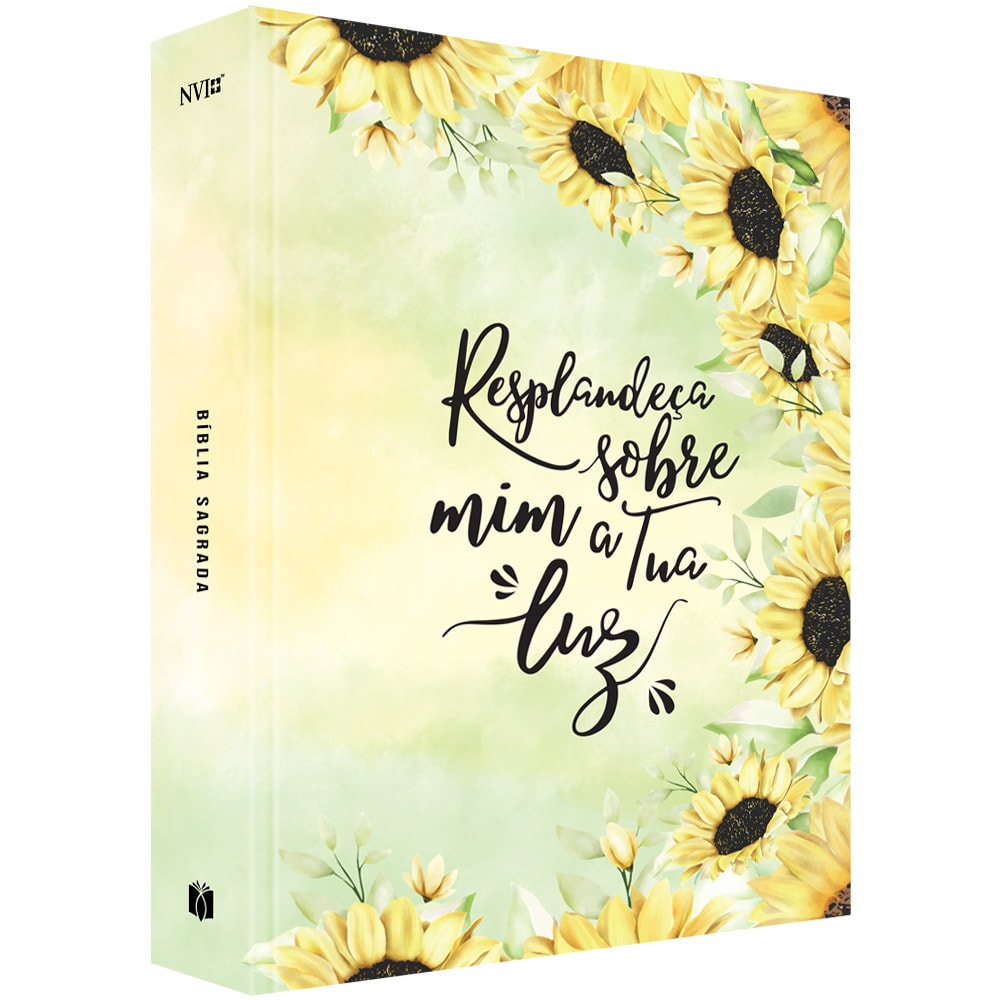 Bíblia Sagrada NVI, capa dura amarela e verde com girassóis e frase "Resplandeça sobre mim a Tua luz". — Plenitude