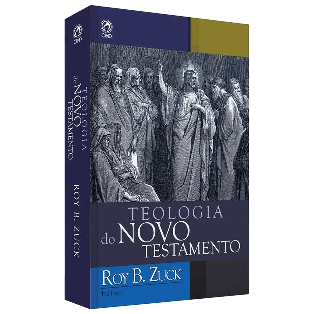 Teologia do Novo Testamento | Roy B. Zuck