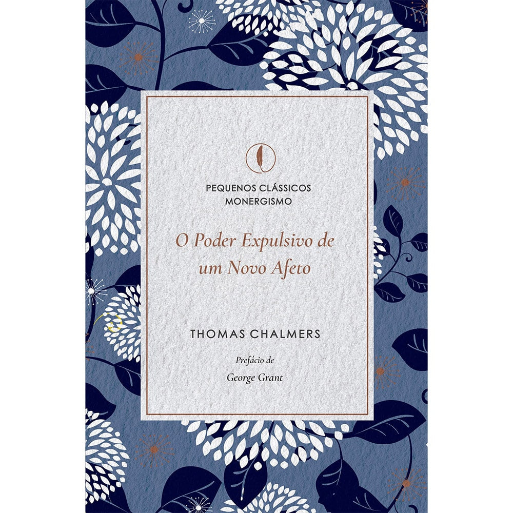 Livro O Poder Expulsivo de um Novo Afeto, capa azul escura com detalhes florais brancos. — Plenitude