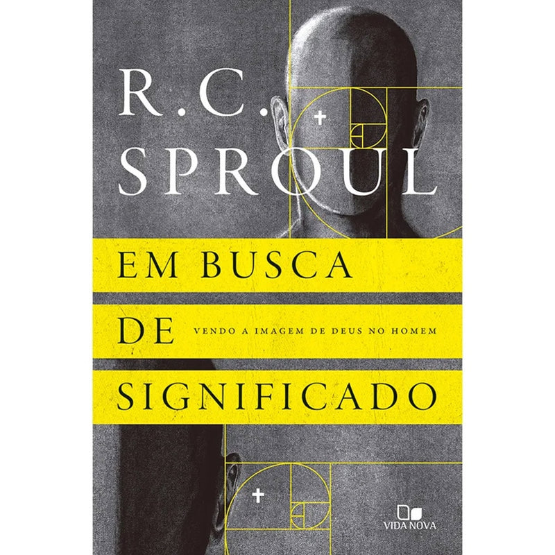 Em busca de Significado | R. C. Sproul