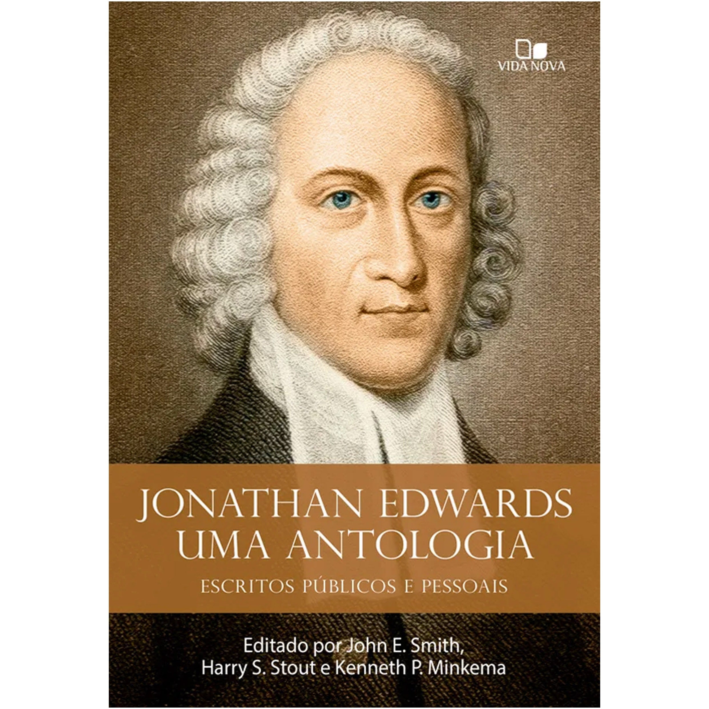 Capa do livro Jonathan Edwards Uma Antologia, com retrato antigo e fundo marrom. — Plenitude