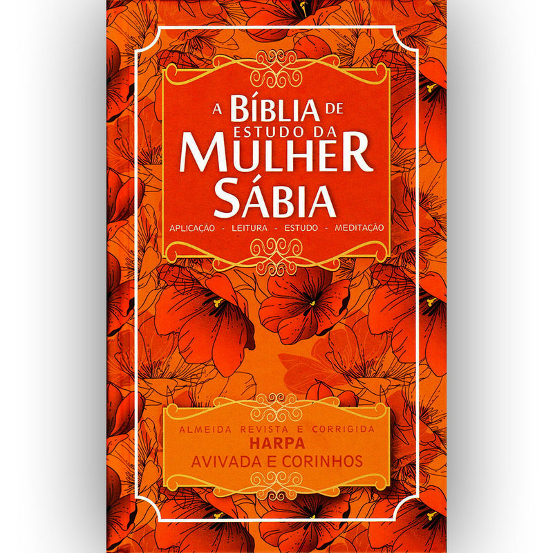 Bíblia de Estudo da Mulher Sábia | ARC | Harpa Avivada | Capa Dura Floral Laranja