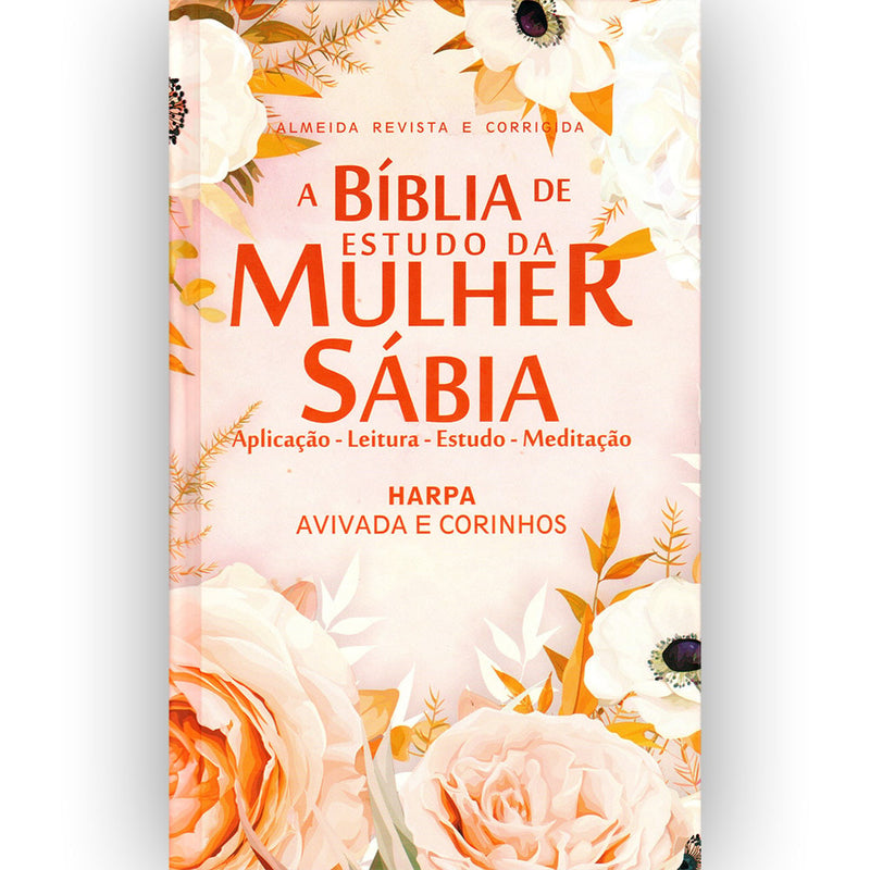 Bíblia de Estudo da Mulher Sábia | ARC | Harpa Avivada | Capa Dura Arranjo Rosas