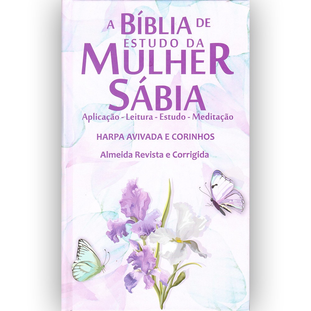 Bíblia de Estudo da Mulher Sábia ARC, capa dura com íris lilás e borboletas, Harpa Avivada e Corinhos. — Plenitude