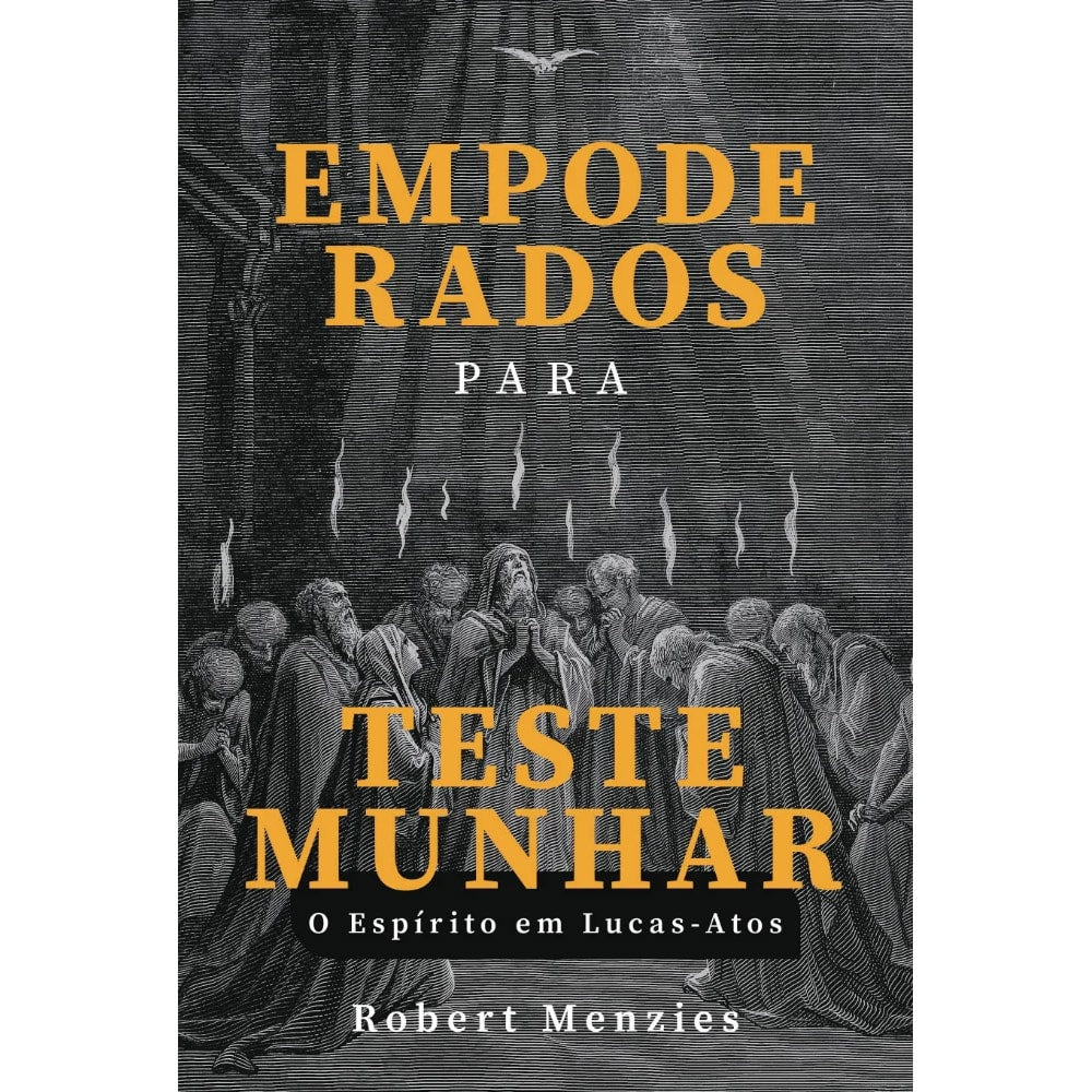Livro Empoderados para Testemunhar de Robert Menzies, capa preta com ilustração em branco e amarelo. — Plenitude