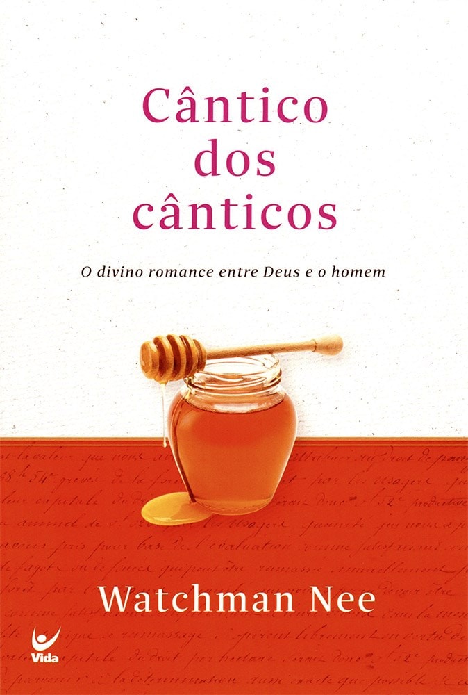 Cântico dos Cânticos | Watchman Nee