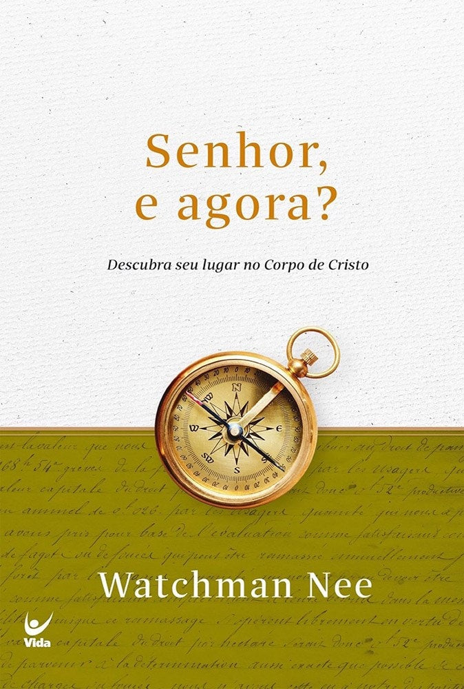 Senhor, e Agora? | Watchman  Nee