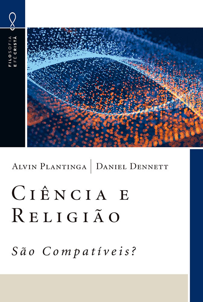 Livro "Ciência e Religião São Compatíveis?" de Alvin Plantinga e Daniel Dennett, capa azul e branca. — Plenitude